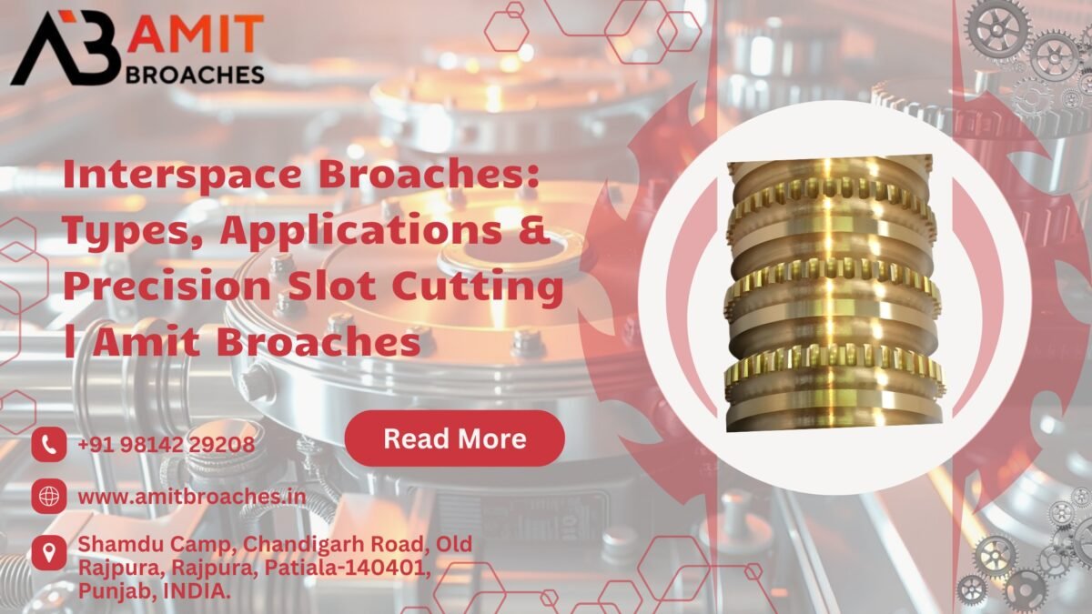 Interspace Broaches manufacturer in punjab